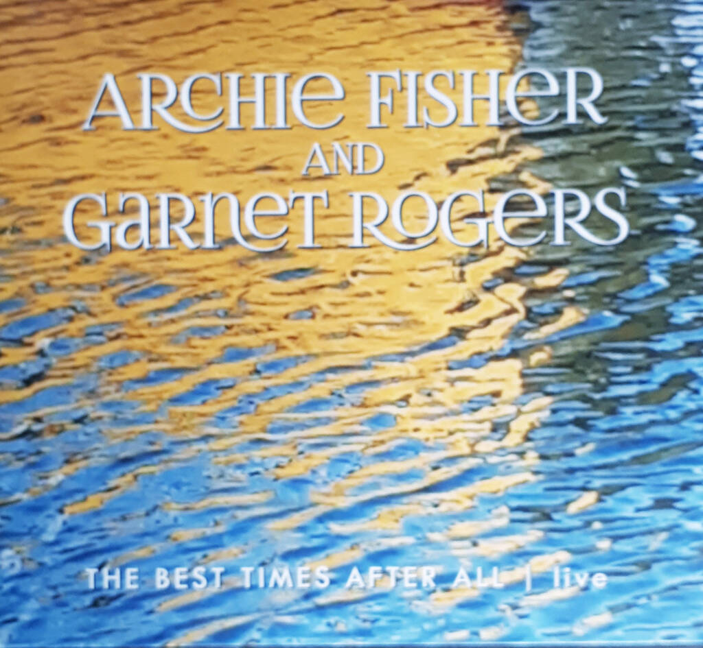 Archie Fisher and Garnet Rogers album cover.