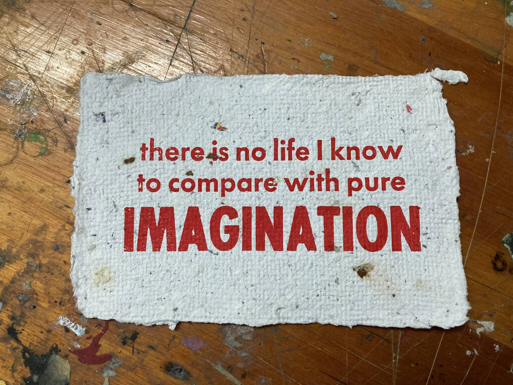 Finished "pure imagination" print on handmade paper.