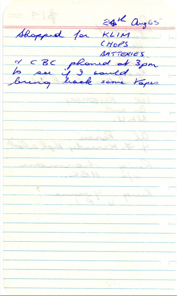 Scan of a page from Barbara Hinds' diary, handwritten, showing a shopping list, listing KLIM, CHOPS, BATTERIES and noting an request from the CBC to bring back tapes.