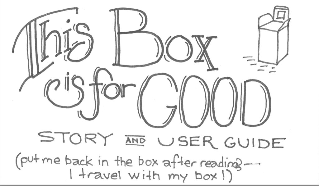 The hand-lettered cover of the This Box is for Good Story and User Guide zine.